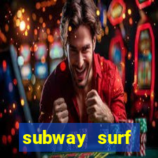 subway surf deposito 1 real